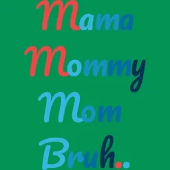 Junior's Design By Humans Mother's Day Mama Mommy Mom Bruh By Prsfashion T-Shirt